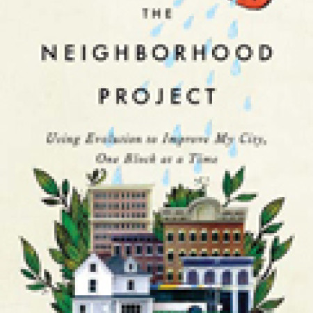 Xavier de Souza Briggs_The Neighborhood Project: Using Evolution to Improve My City, One Block at a Time_David Sloan Wilson_SSIR