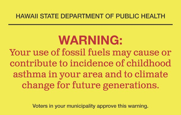 yellow label warning about the health risks of using fossil fuels