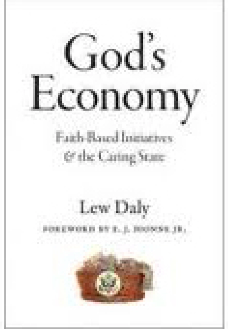 GOD’S ECONOMY:
Faith-Based
Initiatives and the
Caring State
Lew Daly