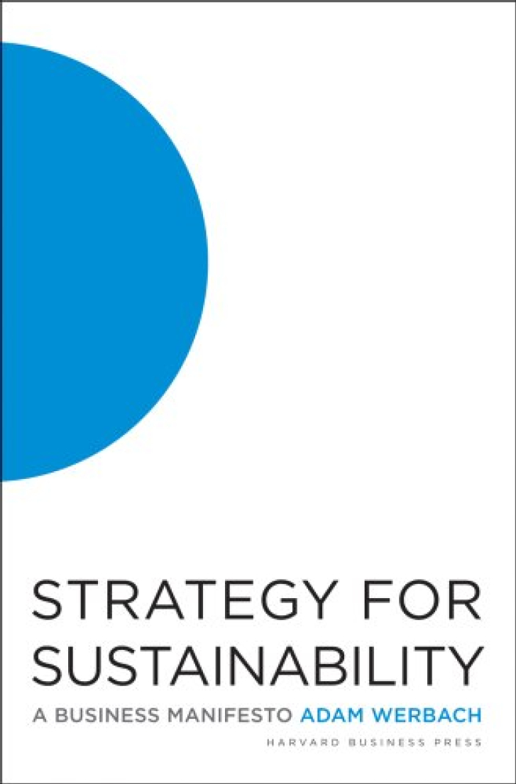 STRATEGY FOR
SUSTAINABILITY:
A Business Manifesto
Adam Werbach
