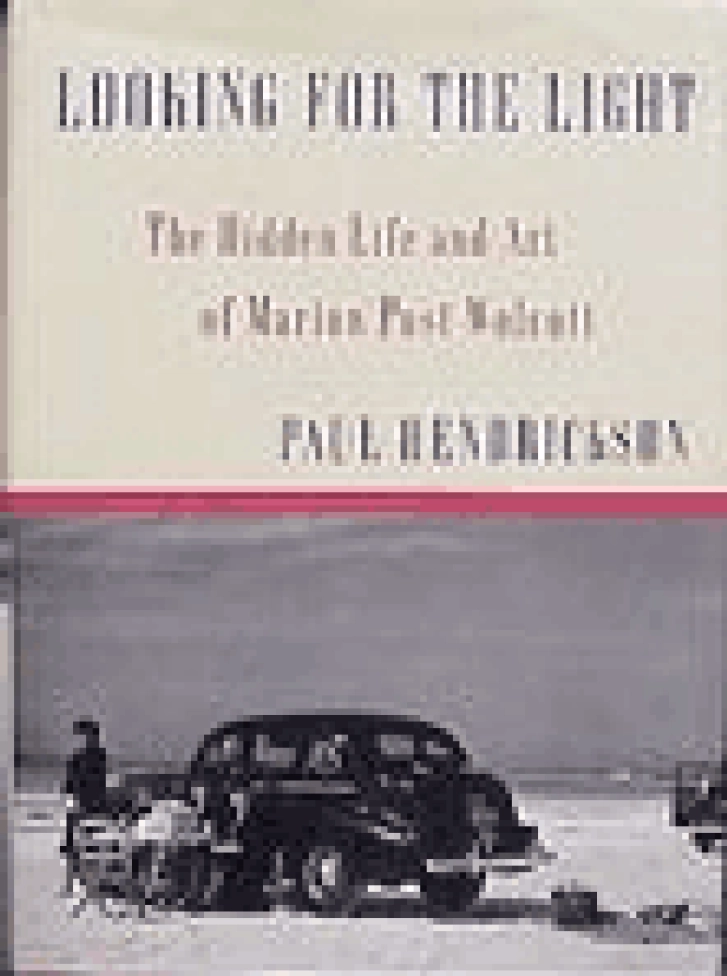 LOOKING FOR
THE LIGHT: The
Hidden Life and Art
of Marion Post
Wolcott
Paul Hendrickson