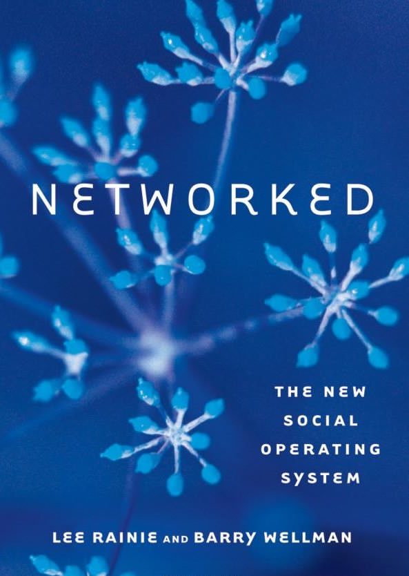 Networked_Lee_Rainie_Barry_Wellman