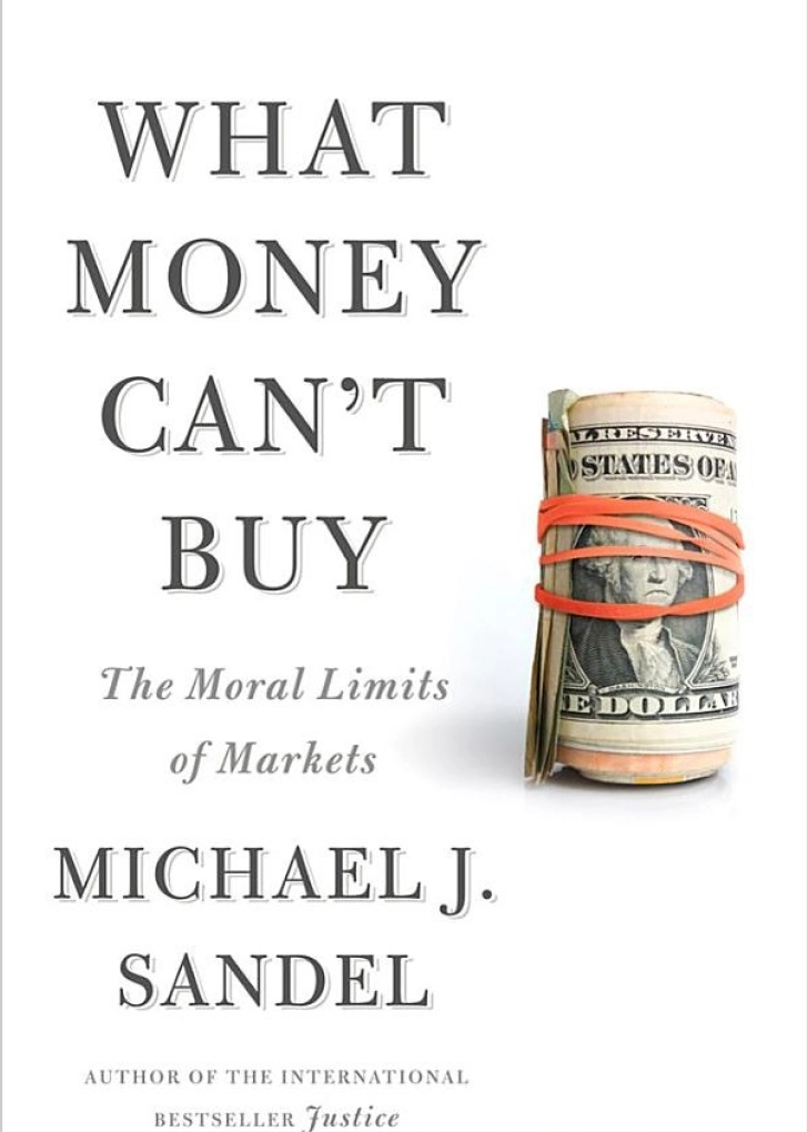 what_money_can't_buy_michael_sandel